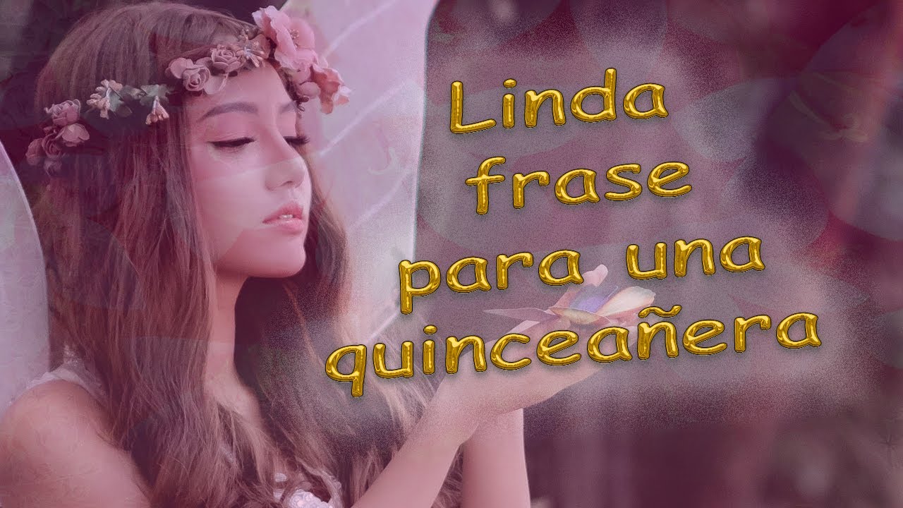 palabras para una quinceanera
