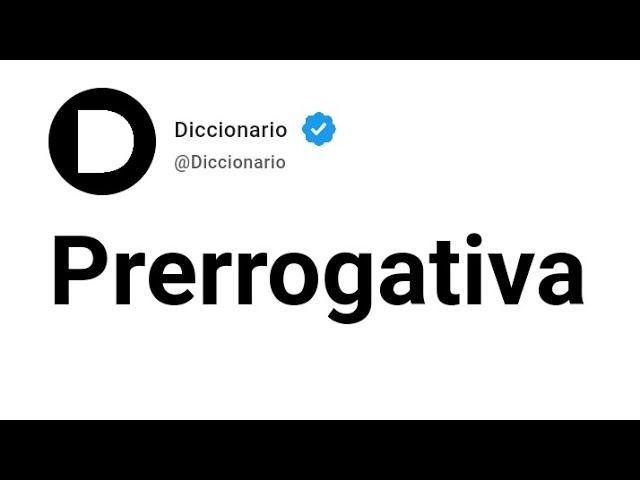 prerrogativa significado